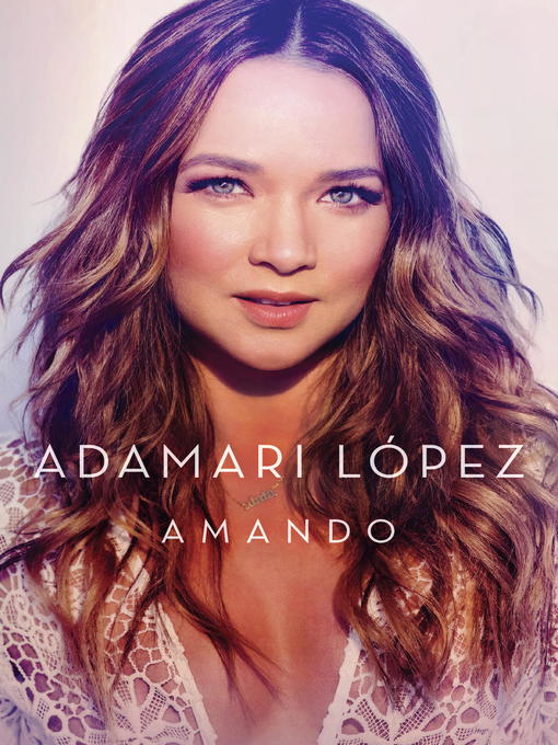 Title details for Amando by Adamari Lopez - Wait list